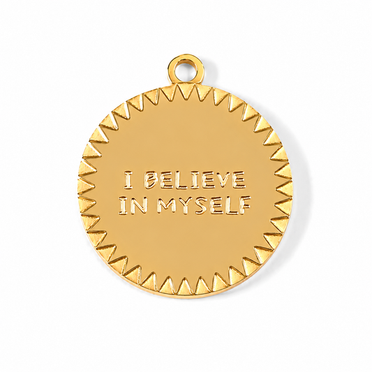 I Believe In Myself Charm 18k Gold PVD Stainless Steel